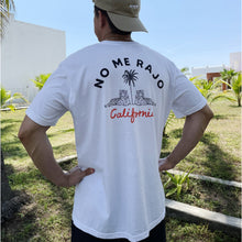Load image into Gallery viewer, No Me Rajo T-Shirt