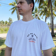 Load image into Gallery viewer, No Me Rajo T-Shirt